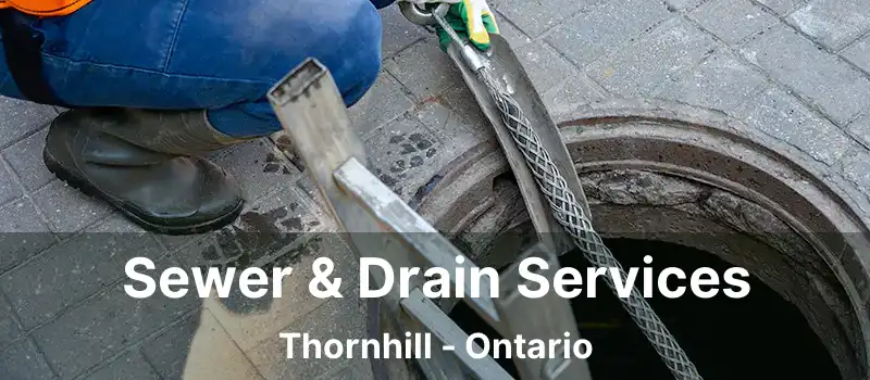  Sewer & Drain Services Thornhill - Ontario